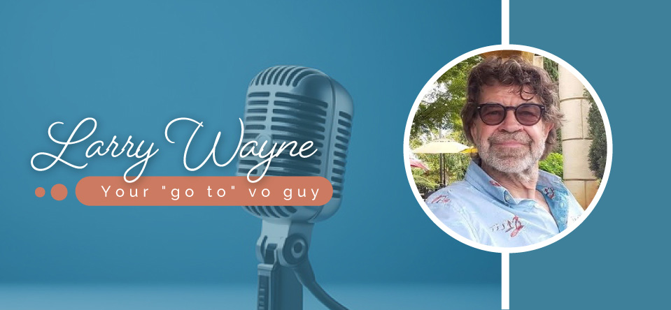 Larry Wayne Your Go To VO guy Responsive Background