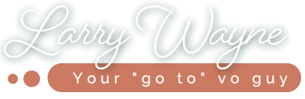 Larry Wayne Your Go To VO guy site logo